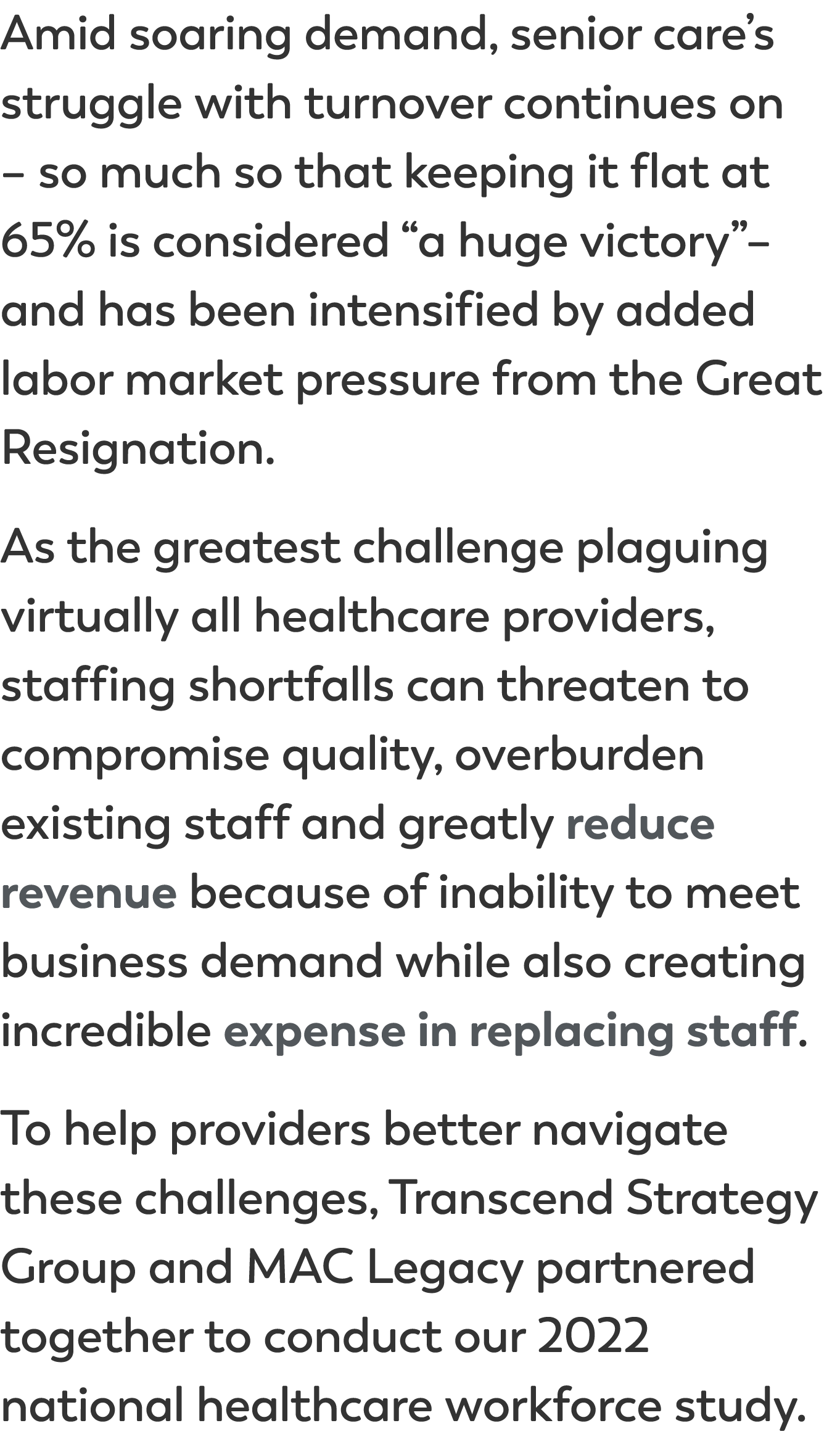 Amid soaring demand, senior care’s struggle with turnover continues on – so much so that keeping it flat at 65% is co...