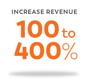 increase revenue 100 to 400%